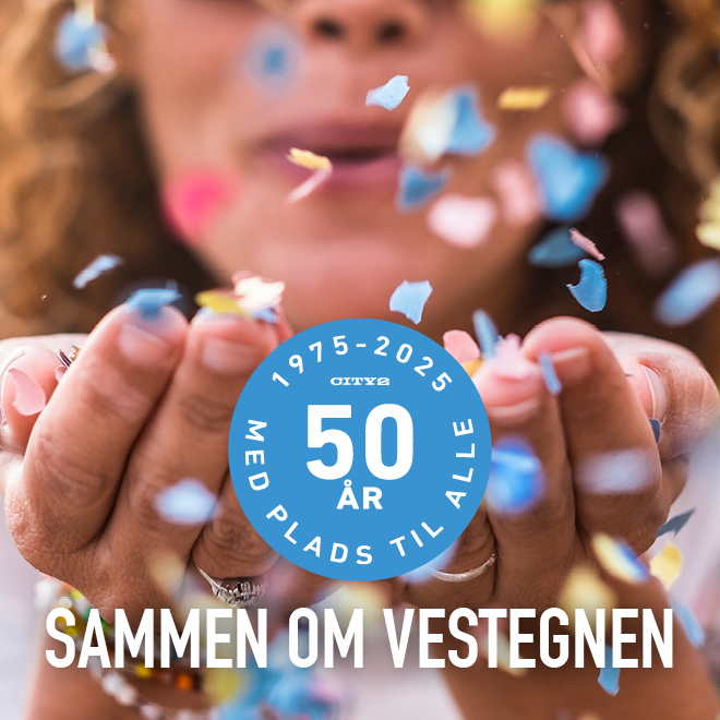 City2 fylder 50 år City2 fylder 50 år
