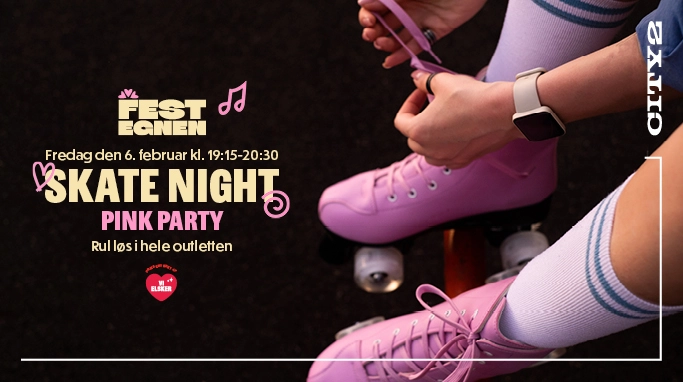 Skate Night - Pink Party, fredag den 6. februar kl. 19:15 i outletten i City2, Taastrup 