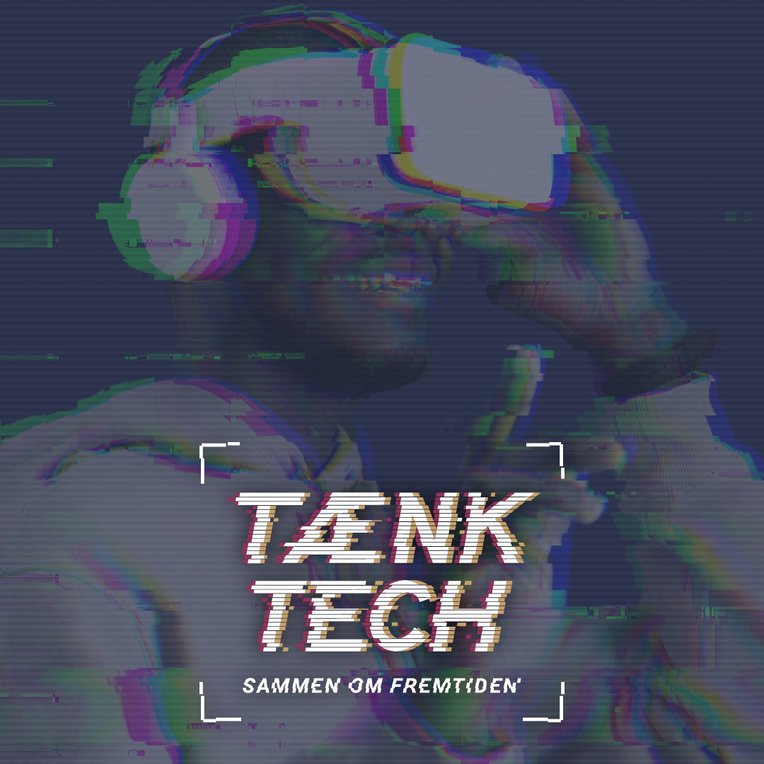 Tænk Tech - Sammen om fremtiden